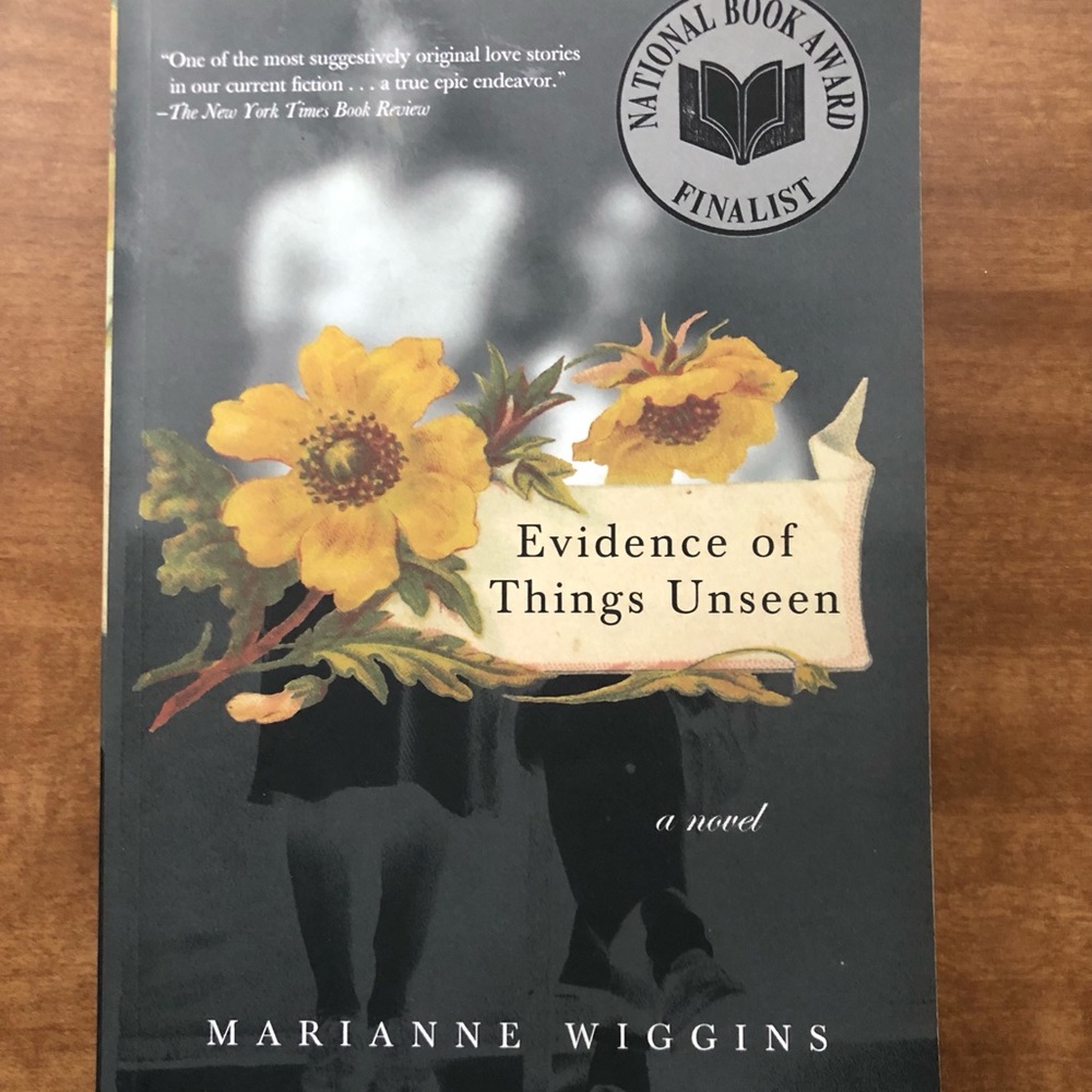 Evidence of Things Unseen by Mariann Wiggins